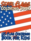 State Flags Coloring Book : Coloring Book For Kids - Book