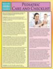 Pediatric Care and Checklist (Speedy Study Guide) - Book