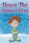 Down the Slippery Slope - Book