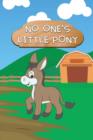 No One's Little Pony - Book