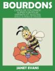 Bourdons : Livres De Coloriage Super Fun Pour Enfants Et Adultes (Bonus: 20 Pages de Croquis) - Book