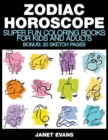 Zodiac Horoscope : Super Fun Coloring Books For Kids And Adults (Bonus: 20 Sketch Pages) - Book