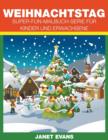 Weihnachtstag : Super-Fun-Malbuch-Serie fur Kinder und Erwachsene - Book
