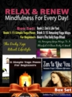 Relax & Renew: Mindfulness For Every Day! - 4 In 1 Box Set: 4 In 1 Box Set: Book 1: 11 Simple Yoga Poses For Beginners + Book 2: 15 Amazing Yoga Poses + Book 3: The Daily Yoga Ritual Lifestyle + Book - eBook