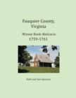 Fauquier County, Virginia Minute Book Abstracts 1759-1761 - Book