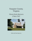 Fauquier County, Virginia Minute Book Abstracts 1766-1767 - Book