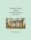 Albemarle County, Virginia Deed Book Abstracts 1796-1797 - Book
