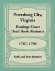Petersburg City, Virginia Hustings Court Deed Book, 1787-1790 - Book