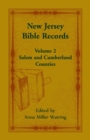 New Jersey Bible Records : Volume 2, Salem and Cumberland Counties - Book