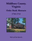 Middlesex County, Virginia Order Book, 1710-1712 - Book
