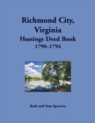 Richmond City, Virginia Hustings Deed Book, 1790-1794 - Book