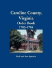 Caroline County, Virginia Order Book, 1783-1784 - Book