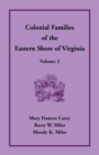 Colonial Families of the Eastern Shore of Virginia, Volume 2 - Book