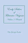 Early Settlers of Tidewater Virginia, Volume 2 (Revised) - Book