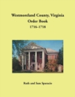 Westmoreland County, Virginia Order Book, 1716-1718 - Book