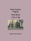 Essex County, Virginia Deed Book, 1733-1738 - Book
