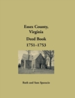Essex County, Virginia Deed Book, 1751-1753 - Book