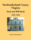 Northumberland County, Virginia Deed and Will Book, 1658-1662 - Book