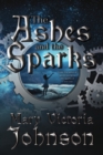 The Ashes and the Sparks - Book