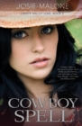 Cowboy Spell : A Cowboy Romance - Book
