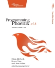 Programming Phoenix 1.4 : Productive |> Reliable |> Fast - Book