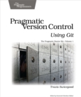Pragmatic Version Control Using Git - eBook
