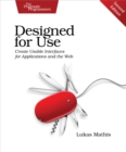 Designed for Use : Create Usable Interfaces for Applications and the Web - eBook