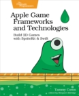 Apple Game Frameworks and Technologies - eBook
