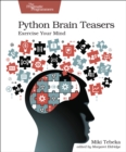 Python Brain Teasers : Exercise Your Mind - Book