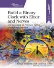 Build a Binary Clock with Elixir and Nerves - Book