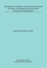 Diversity, Funding, and Standardized Testing in American Education : Causes of Inequality - Book