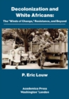 Decolonization and White Africans : The "Winds of Change," Resistance, and Beyond - Book