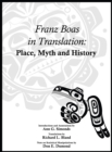 Franz Boas in Translation : Place, Myth, and History - eBook