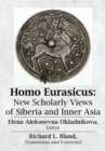 Homo Eurasicus : New Scholarly Views of Siberia and Inner Asia - eBook