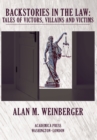 Backstories in the Law : Tales of Victors, Villains and Victims - Book