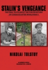 Stalin's Vengeance : The Final Truth About the Forced Return of Russians After World War II - Book