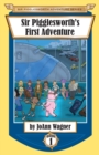 Sir Pigglesworth's First Adventure - Book