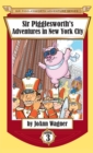 Sir Pigglesworth's Adventures in New York City - Book