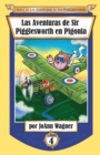 Las Aventuras de Sir Pigglesworth En Pigonia - Book