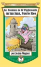 Las Aventuras de Sir Pigglesworth En San Juan, Puerto Rico - Book
