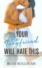 Your Ex-Boyfriend Will Hate This - Book