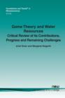 Game Theory and Water Resources : Critical Review of its Contributions, Progress and Remaining Challenges - Book