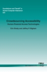 Crowdsourcing Accessibility : Human-Powered Access Technologies - Book