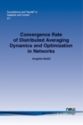 Convergence Rate of Distributed Averaging Dynamics and Optimization in Networks - Book