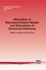 Bifurcation of Macroeconometric Models and Robustness of Dynamical Inferences - Book