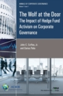 The Wolf at the Door : The Impact of Hedge Fund Activism on Corporate Governance - Book