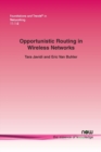 Opportunistic Routing in Wireless Networks - Book