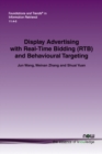 Display Advertising with Real-Time Bidding (RTB) and Behavioural Targeting - Book