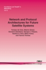 Network and Protocol Architectures for Future Satellite Systems - Book