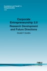 Corporate Entrepreneurship 2.0 : Research Development and Future Directions - Book